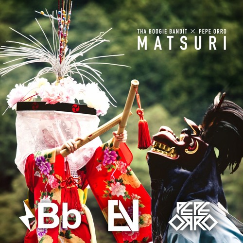 Tha Boogie Bandit & Pepe Orro - Matsuri [Electrostep Nation EXCLUSIVE]