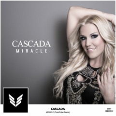 Cascada - Miracle (ToxicPulse Remix)