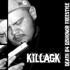 KillaGK-Death B4 Dishonor Freestyle