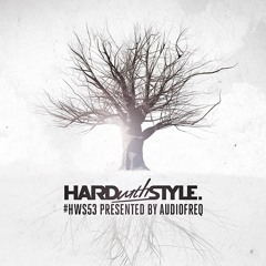 HARD with STYLE: Episode 53