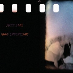 good intentions