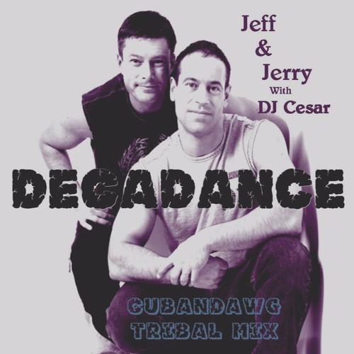 decaDANCE-Cubandawg Tribal Mix