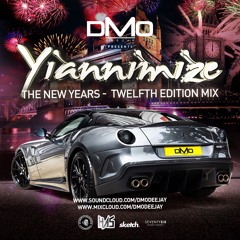 @DMODeejay - @Yiannimize Mix 12 #NYE Edition
