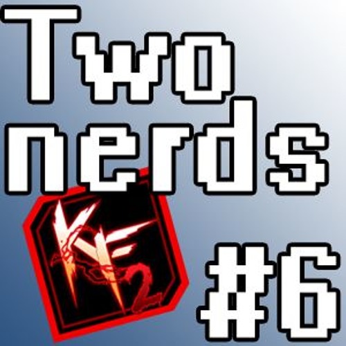 TWO Nerds 6 - Killing Floor