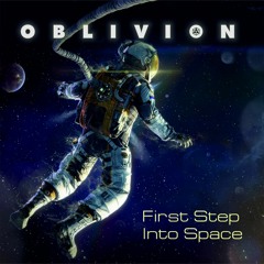 Oblivion - First Step Into Space