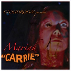 Mariah Carrie -Cloudroom Presents
