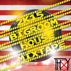 2K15 BIGROOM HOUSE MIXTAPE