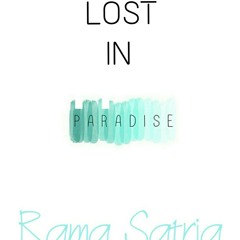 Rama Satria - Lost In Paradise
