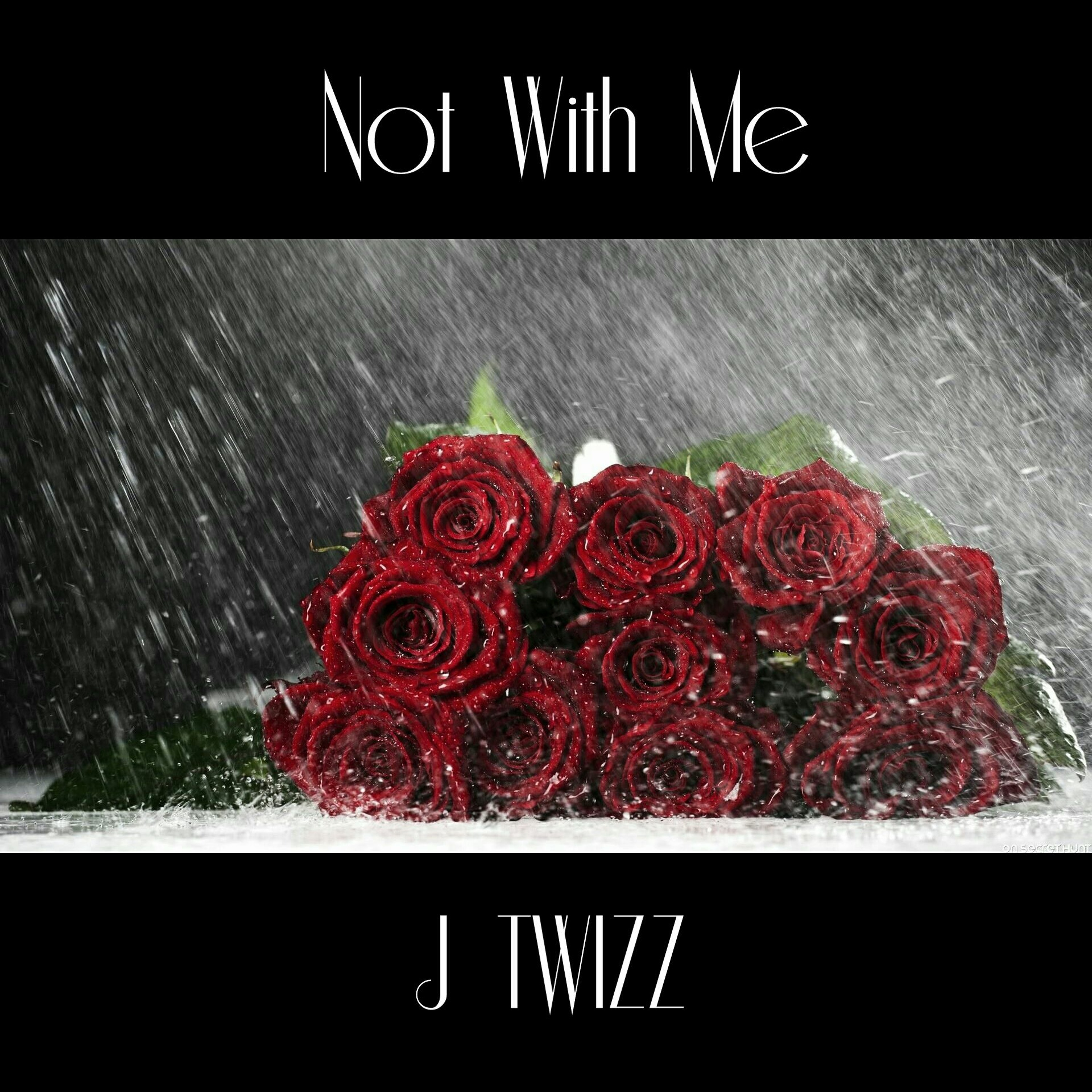 Not With Me -  Jtwizz episode artwork