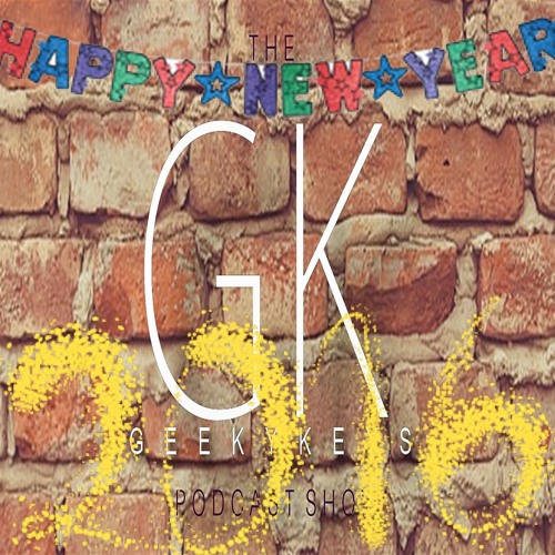 Geekykeys Episode 15 Happy new year 2016