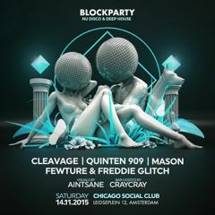 Fewture & Freddie Glitch @ Chicago Social Club Amsterdam - Blockparty 14-11-2015