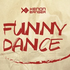 Xenon Banger - Funny Dance [Preview]
