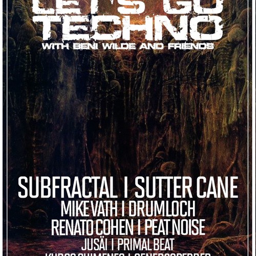 Let's Go Techno With Beni Wilde & Friends | Episode 20 | Sutter Cane