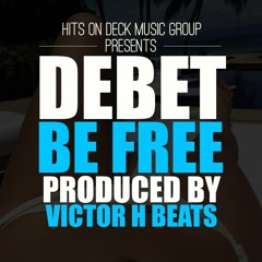 Be Free by Debet (Produced by