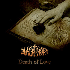 Blackthorn - Death Of Love (Cradle Of Filth Cover, Single 2016)