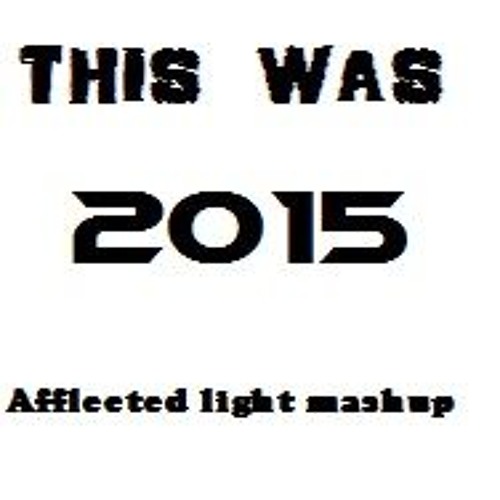 That was 2015 (Year-end Mashup)