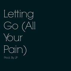 JP - Letting Go (All Your Pain) [FREE DOWNLOAD]
