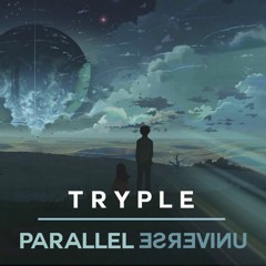 Tryple - Parallel Universe (Original Mix)