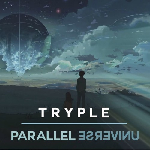 Tryple - Parallel Universe (Original Mix)