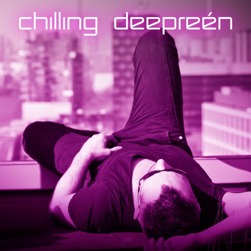 Chilling Deepreén