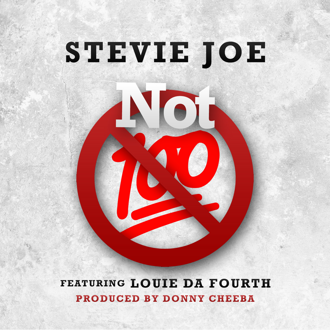 Stevie Joe ft. Louie Da Fourth - Not 100 (Prod. Donny Cheeba) [Thizzler.com Exclusive]