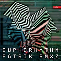 Euphorhythm - 'Patrik' (Saam Remix)