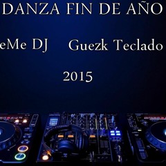 Danza Fin De Año - eMe Dj - Guezk Teclado - 2015