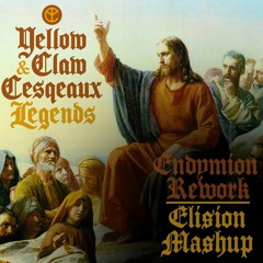 YELLOW CLAW & CESQEAUX - LEGENDS FT. KALIBWOY (ENDYMION REWORK) (ELISION MASHUP)