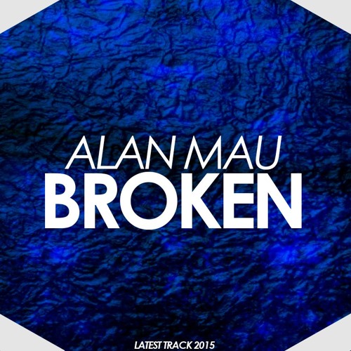 Alan Mau-Broken(Original Mix)Free Download