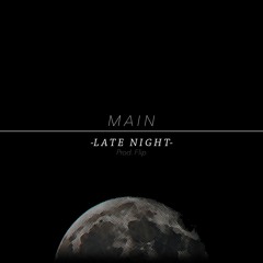 Late Night - Main (Prod. Flip)