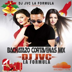 BACHATAZO CORTAVENAS MIX DJ JVC LA FORMULA