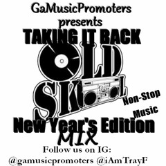 GMP Presents Taking it Back Old Skool New Years Edition