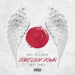Eric Bellinger - Don't Look Down ft. Tory Lanez (Prod. by Samm Busy, Habib, August Grant, & A|C)