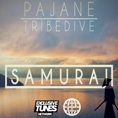Pajane & Tribe Dive - Samurai [Exclusive Tunes EXCLUSIVE]