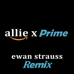 Allie X - Prime (Ewan Strauss Remix)