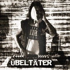 ÜBELTÄTER - Dark Times (Dj Set )