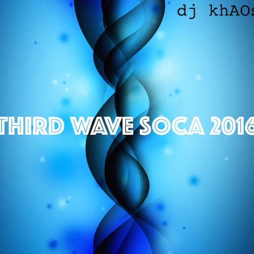 Stream Third Wave Soca 2016 by dJ khAOs | Listen online for free on ...