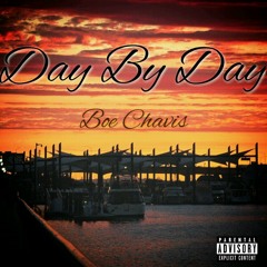 Day By Day - Boe Chavis