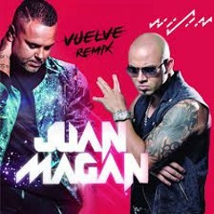 (98) Juan Magan Ft. Wisin - Vuelve. A&I Edition Johnny Ayala