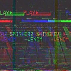 SMITHERZ & The E - Venom