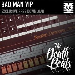 Bad Man VIP (Free Download)