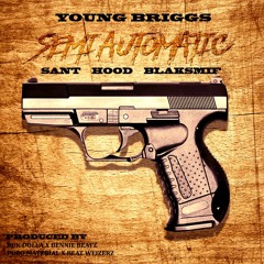 SEMI AUTOMATIC feat Blaksmif, Sant, Hood & Young Briggs