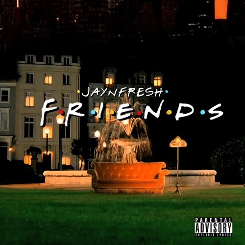 JAYnFRESH - Friends