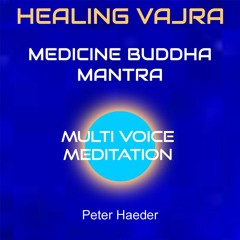 Medicine Buddha Mantra (Multivoice)