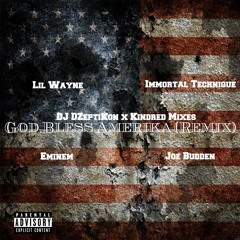 Lil Wayne ft. Eminem, Immortal Technique & Joe Budden - God Bless Amerika (Remix)