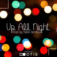 Up All Night Mixtape pres. By OTIS Eyewear