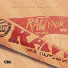 Y?Blade (4eva Slick) - RAW [Prod By Smiley D] 4EVA RECORDS