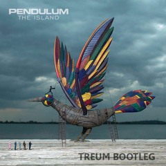 Pendulum - The Island (Treum Bootleg) -FREE DOWNLOAD-