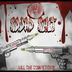 Squad Shit - Danny & Breezy