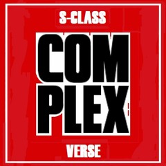 S-Class - Complex Verse